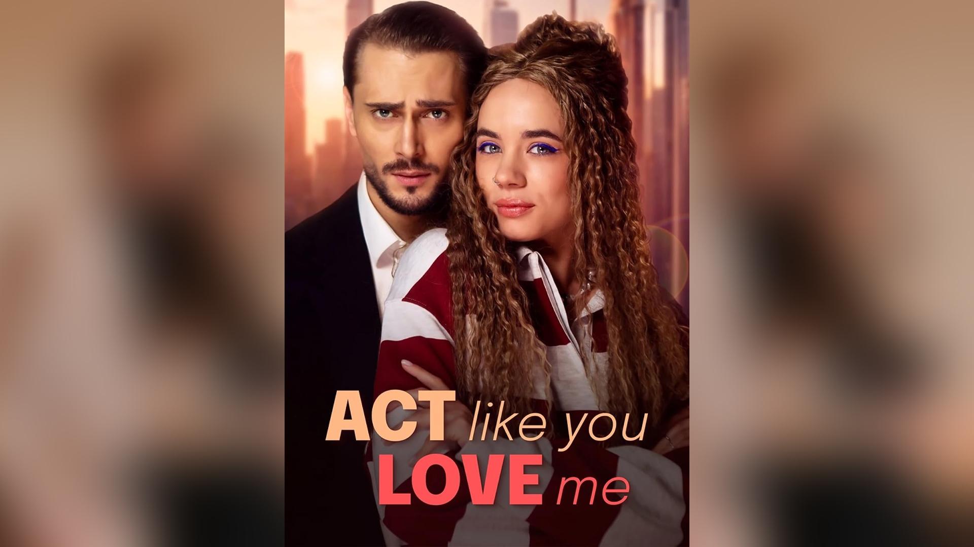 Act Like You Love Me poster