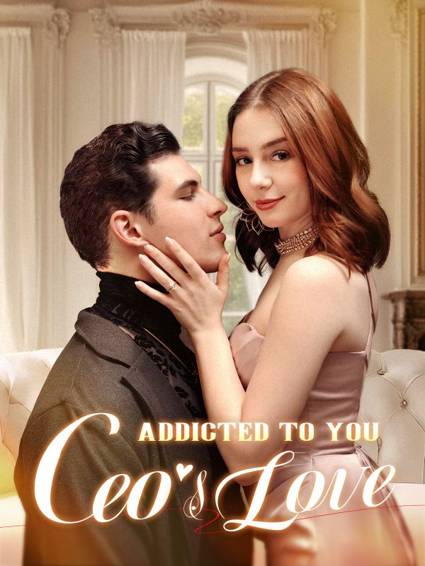 Addicted to You: The CEO’s Love poster