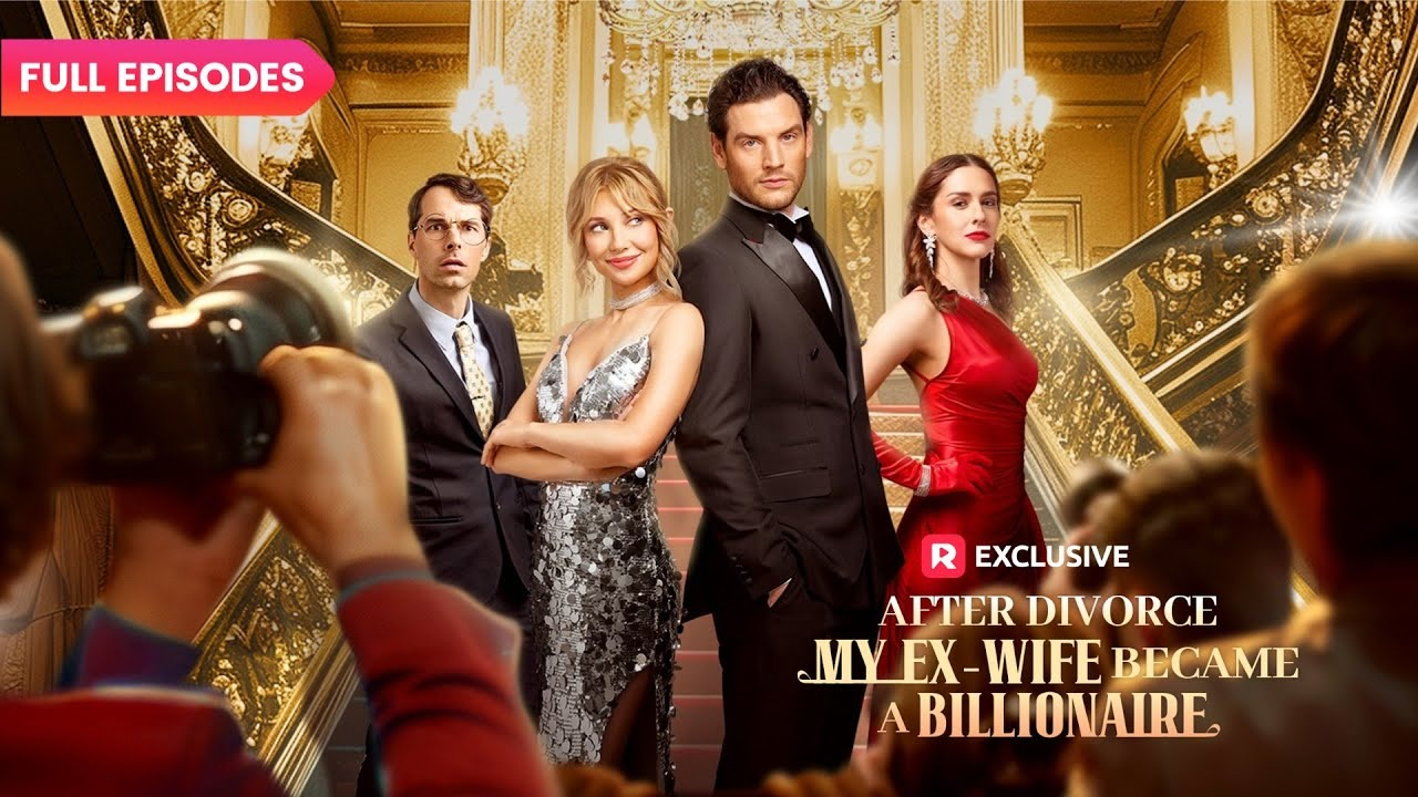 After Divorce, My Ex-Wife Became a Billionaire poster