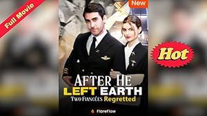 After He Left Earth, Two Fiancées Regretted poster