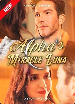Alpha’s Miracle Luna poster