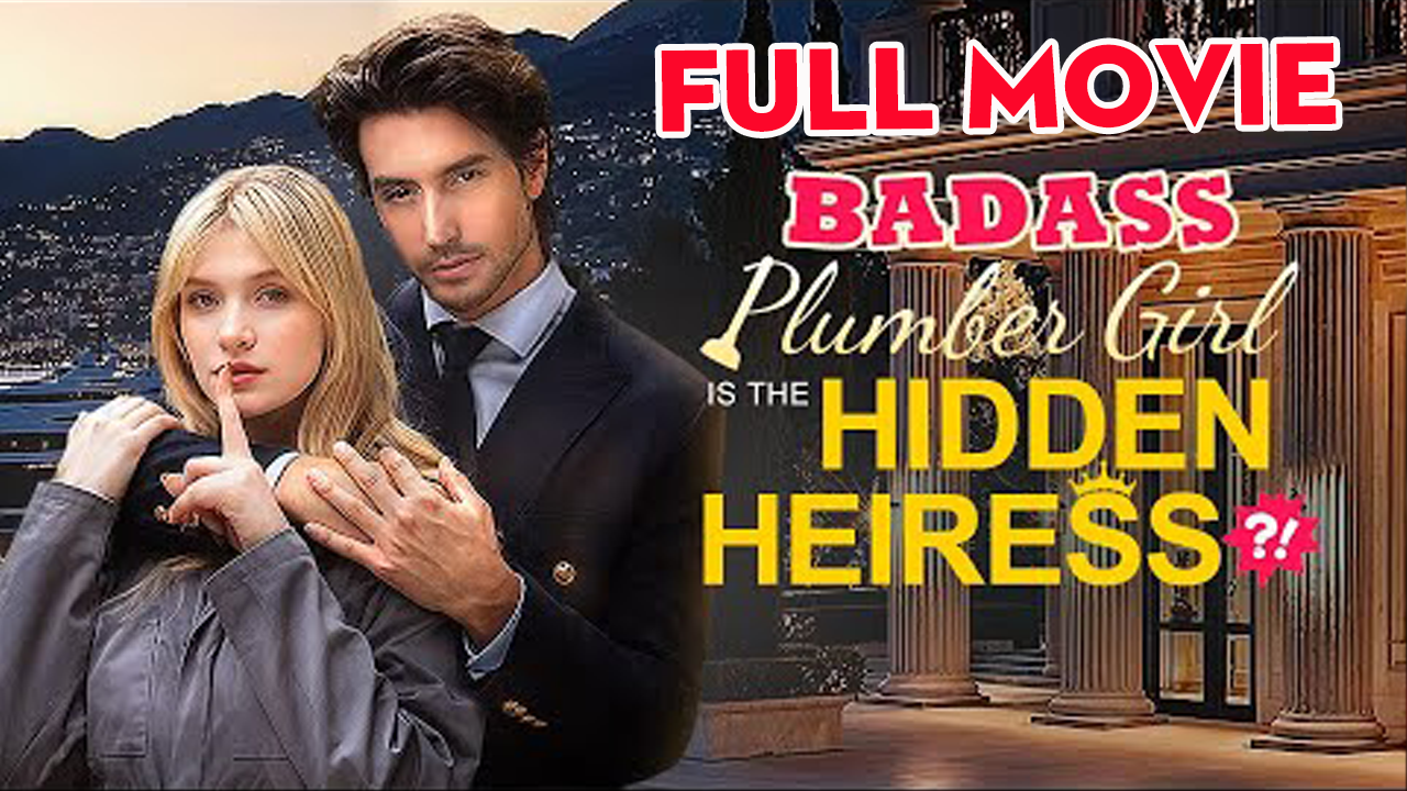 Badass Plumber Girl is the Hidden Heiress poster