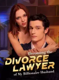 Becoming the Divorce Lawyer of My Billionaire Husband poster