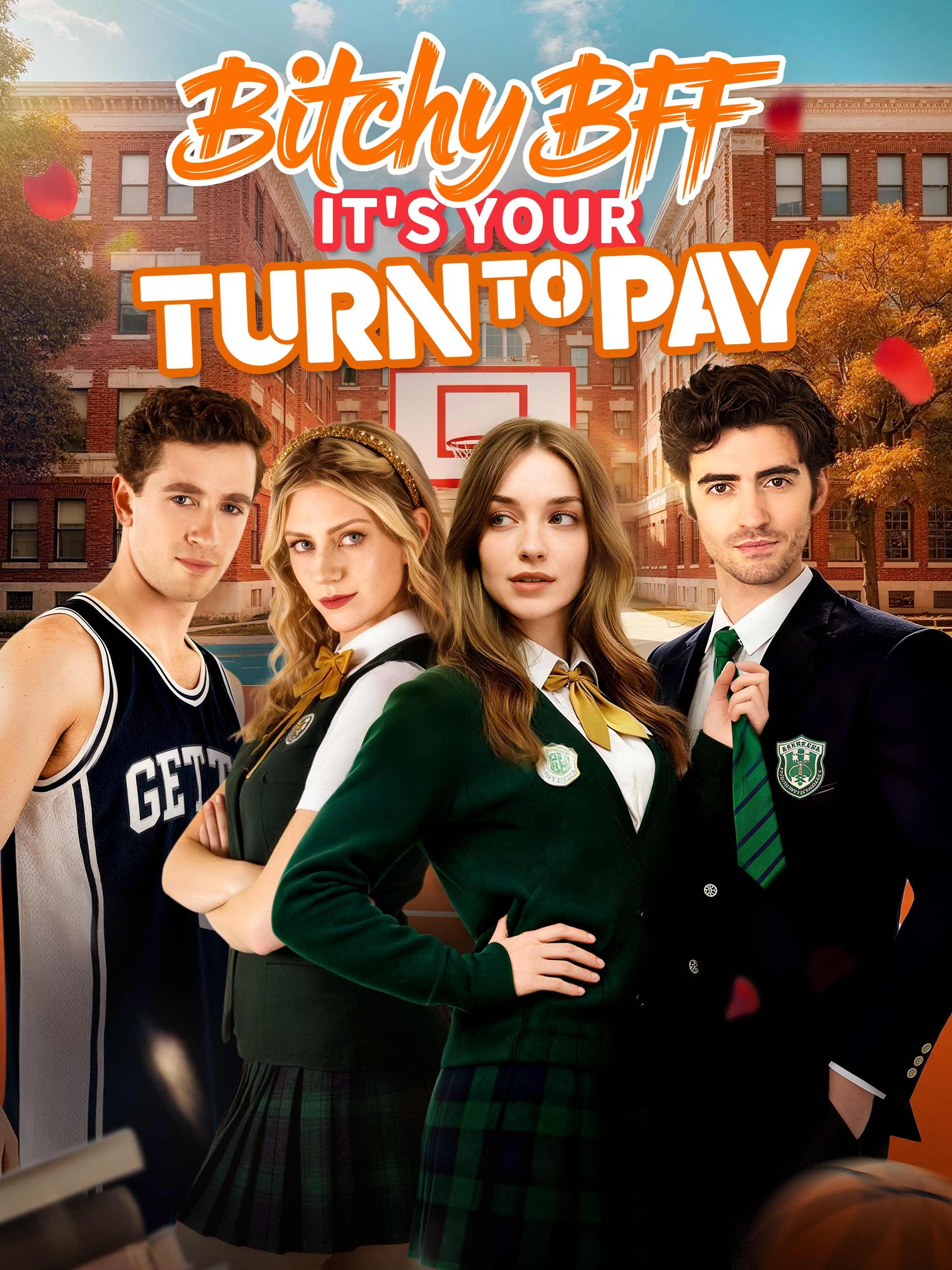 Bitchy BFF It’s Your Turn to Pay poster