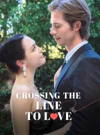 Crossing the Line to Love poster