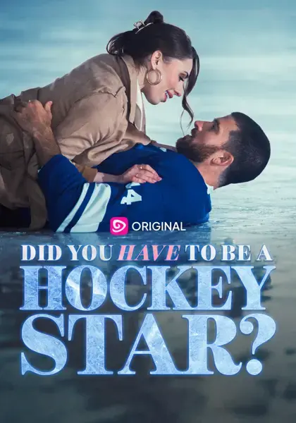Did You Have to be a Hockey Star? poster