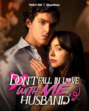 Don’t Fall in Love With Me, Husband poster