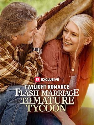 Flash Marriage to Mature Tycoon poster