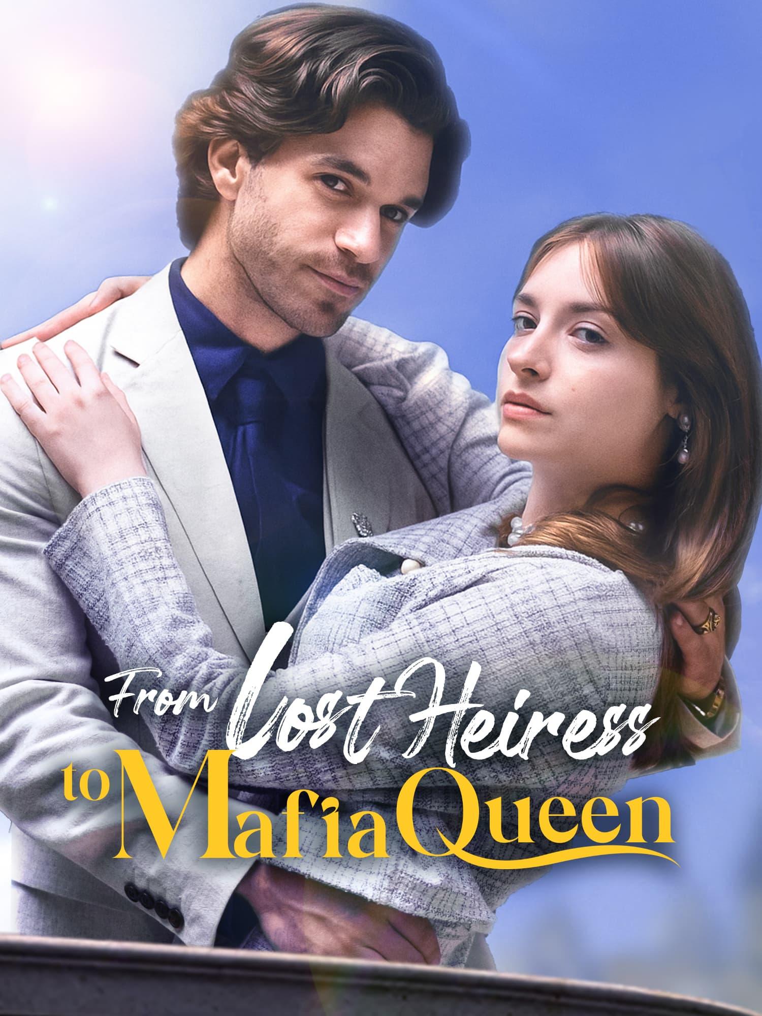 From Lost Heiress to Mafia Queen poster