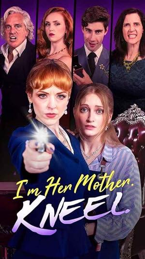 I’m Her Mother, Kneel poster