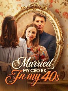 Married My CEO Ex in My 40s poster