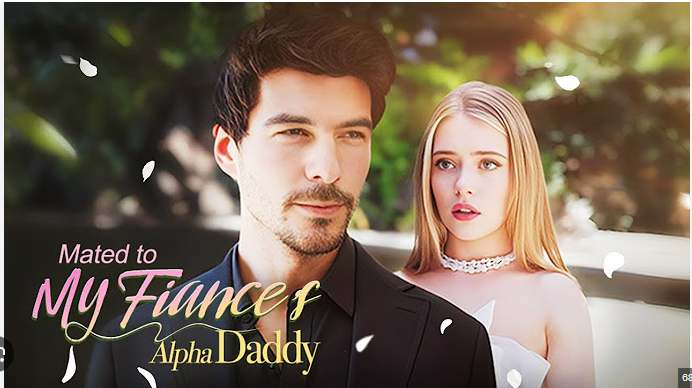 Mated to My Fiance’s Alpha Daddy poster