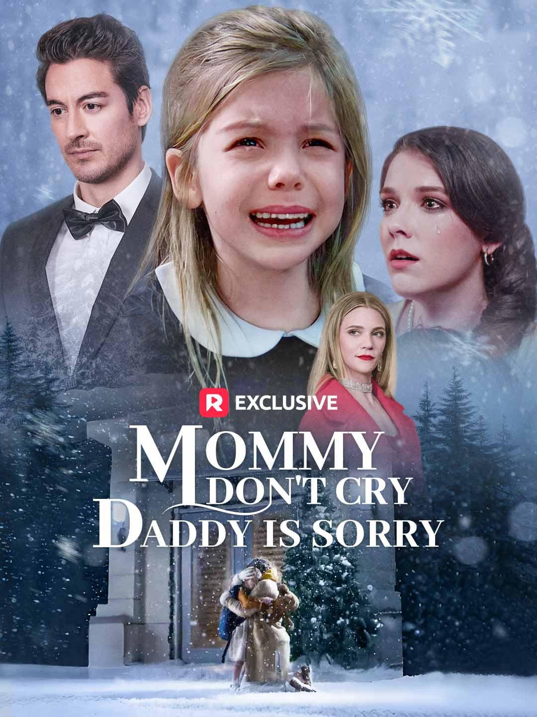Mommy Don’t Cry, Daddy is Sorry poster