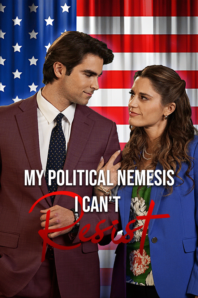 My Political Nemesis I Can’t Resist poster