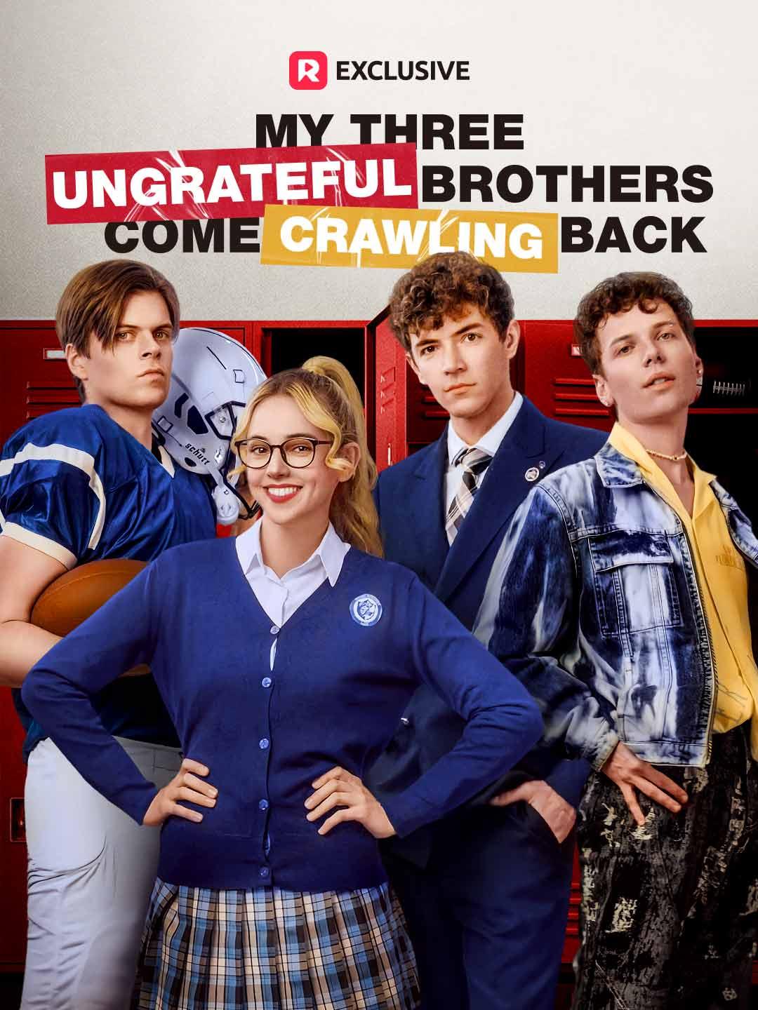 My Three Ungrateful Brothers Came Crawling Back poster