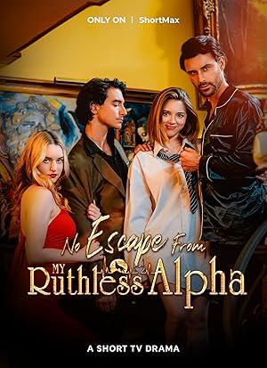 No Escape From My Ruthless Alpha poster