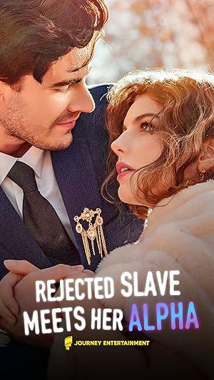 Rejected Slave Meets Her Alpha poster