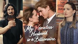 My Homeless Husband is a Billionaire poster