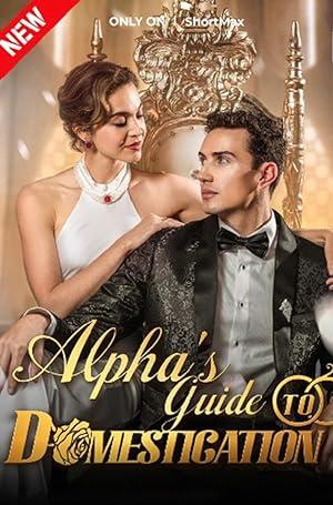 Alpha’s Guide to Domestication poster