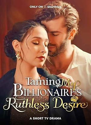 Taming My Billionaire’s Ruthless Desire poster