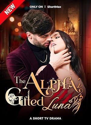 The Alpha’s Gifted Luna poster