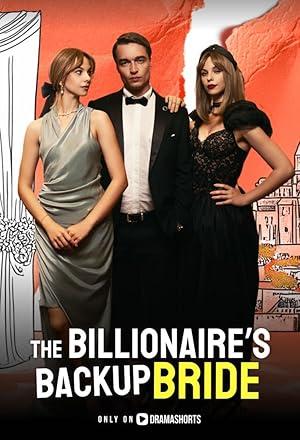 The Billionaire’s Backup Bride poster