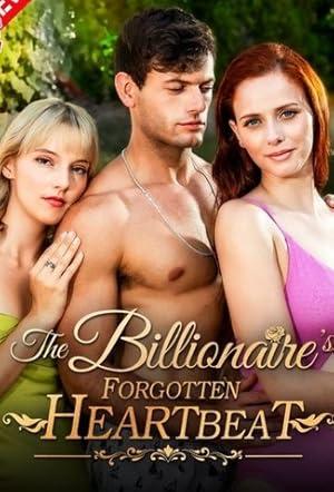 The Billionaire’s Forgotten Heartbeat poster