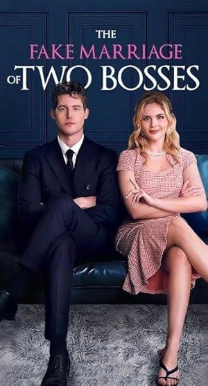 The Fake Marriage of Two Bosses poster