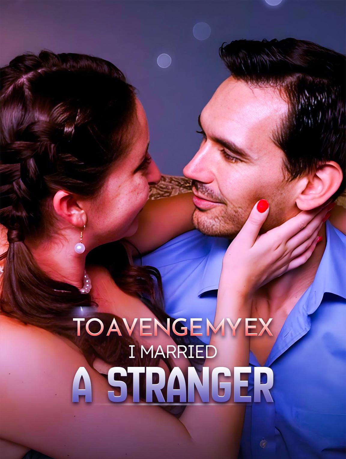 To Avenge My Ex, I Married a Stranger poster