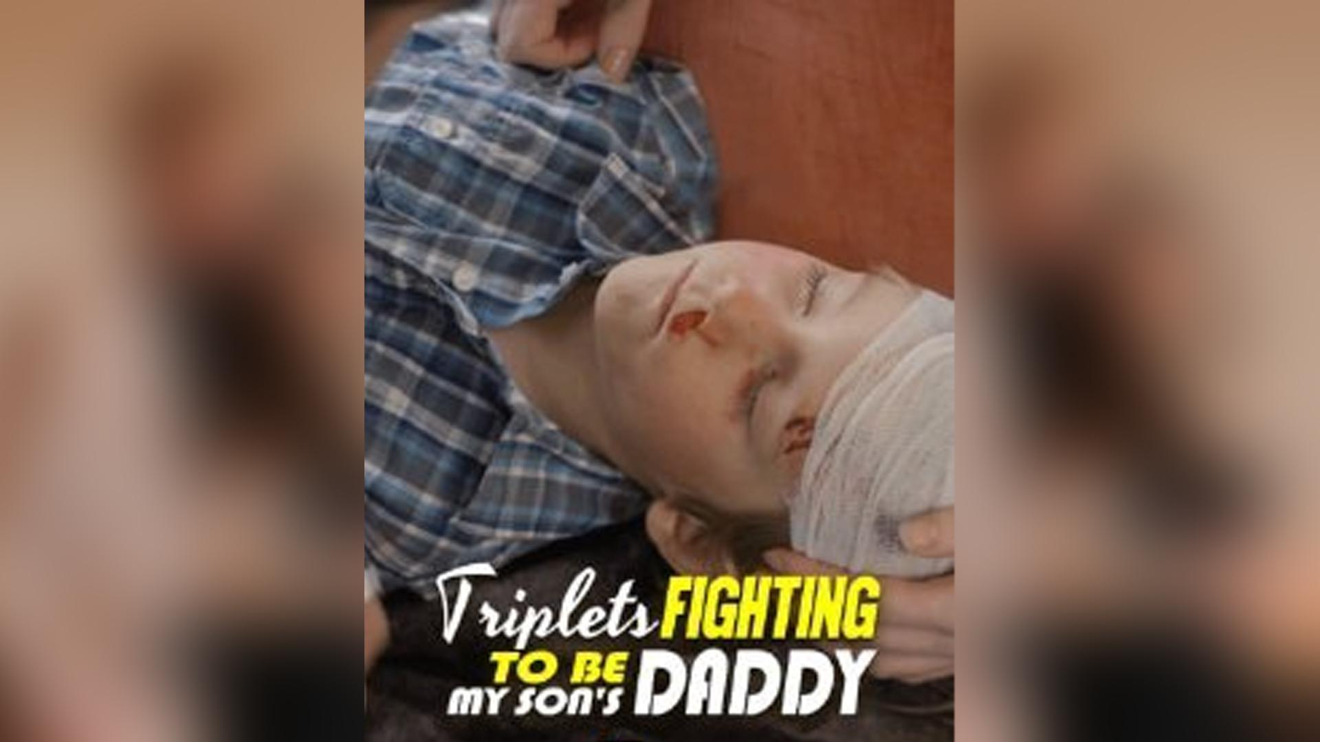 Triplets Fighting to be My Sons Daddy poster