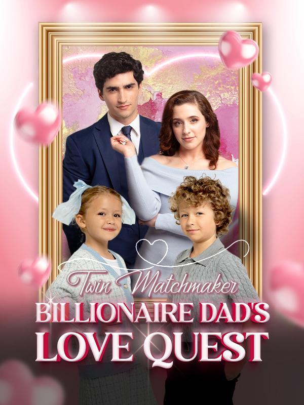Twin Matchmakers: Billionaire Dad’s Love Quest poster