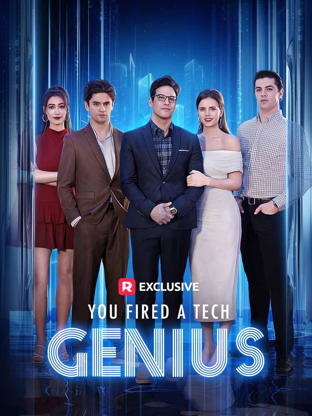 You Fired a Tech Genius poster