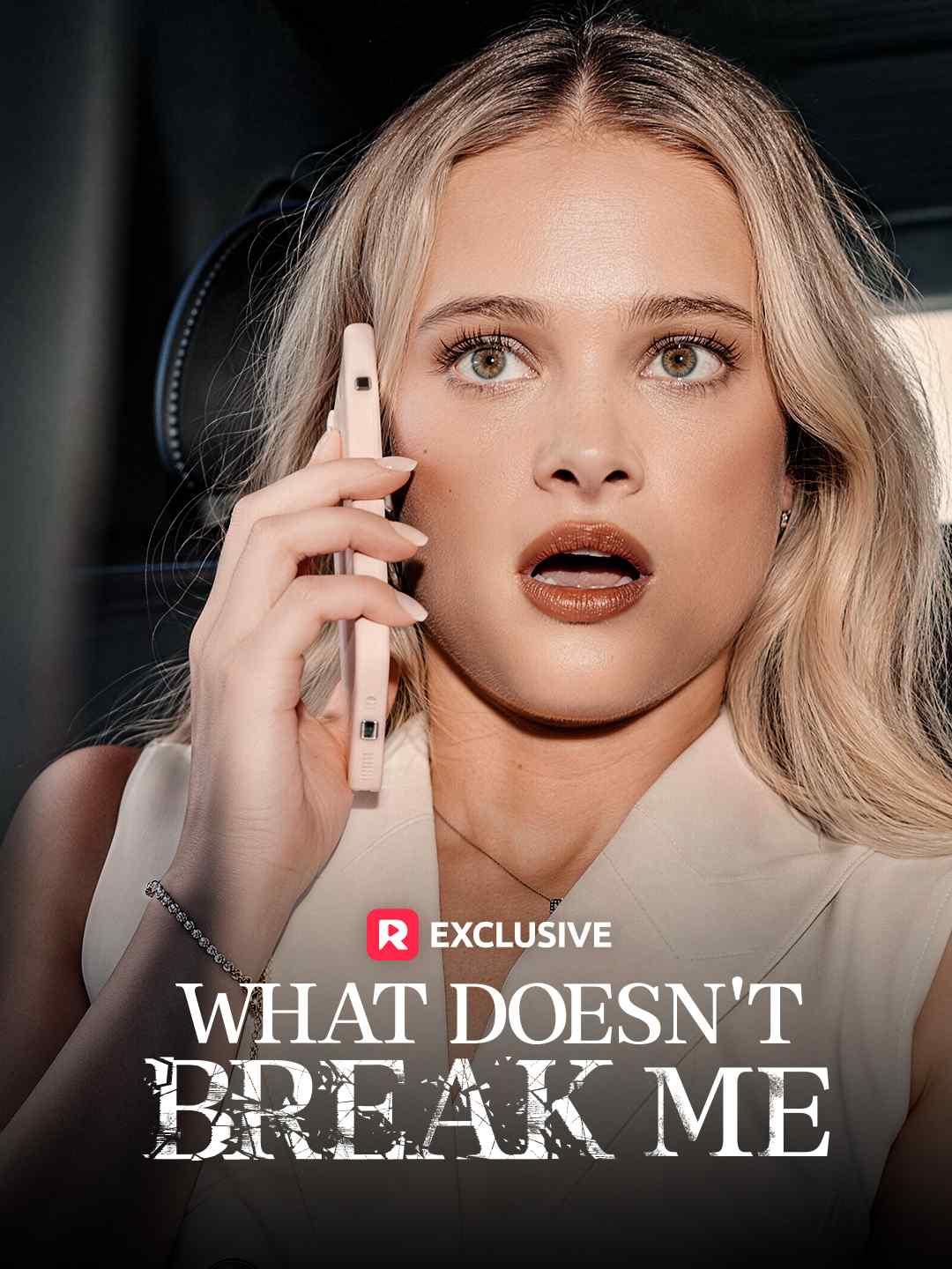 What Doesn’t Break Me poster