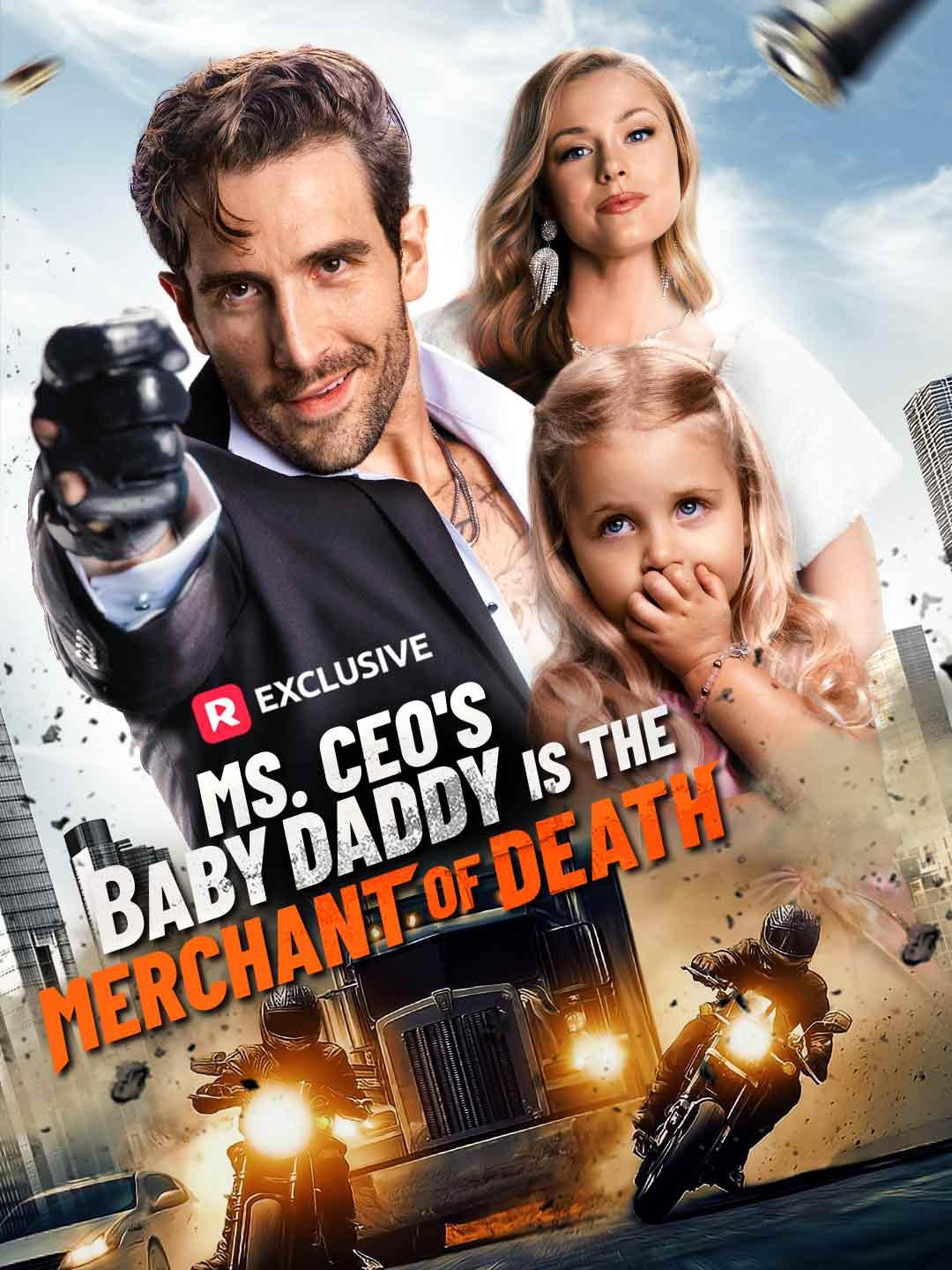 Ms. CEO’s Baby Daddy is the Merchant of Death poster