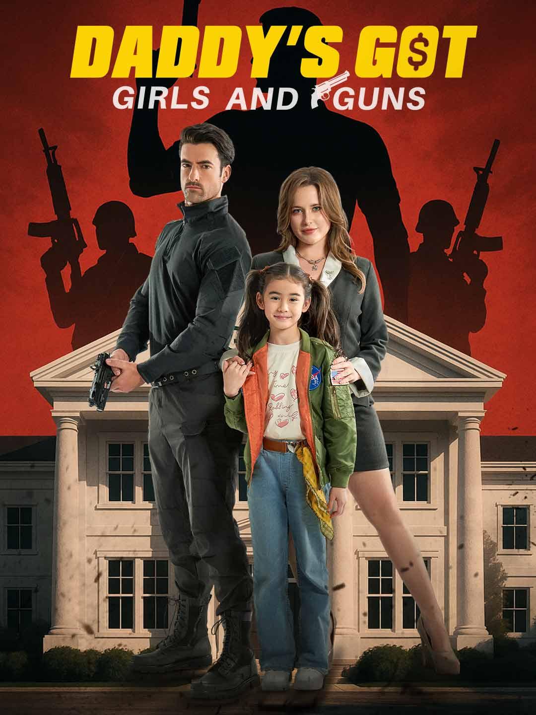 Daddy’s Got Girls and Guns poster