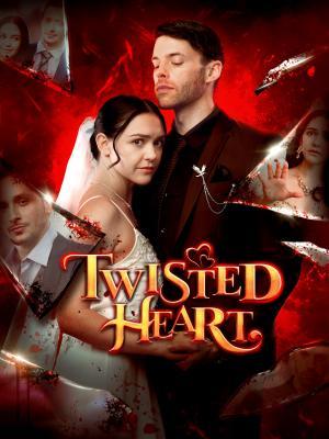 Twisted Heart poster