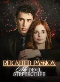 Reignited Passion: My Devil Stepbrother poster