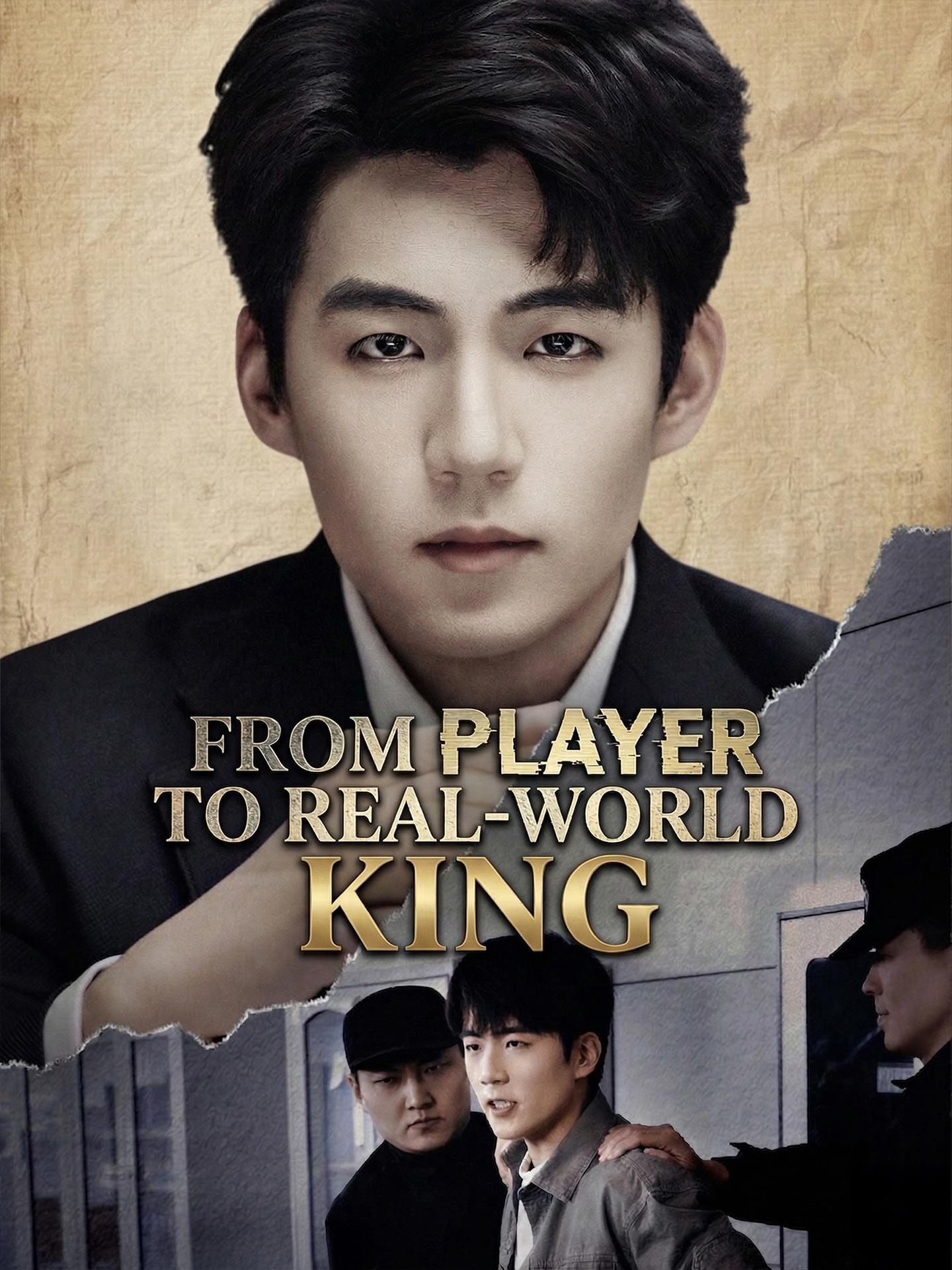 From Player to Real-World King poster