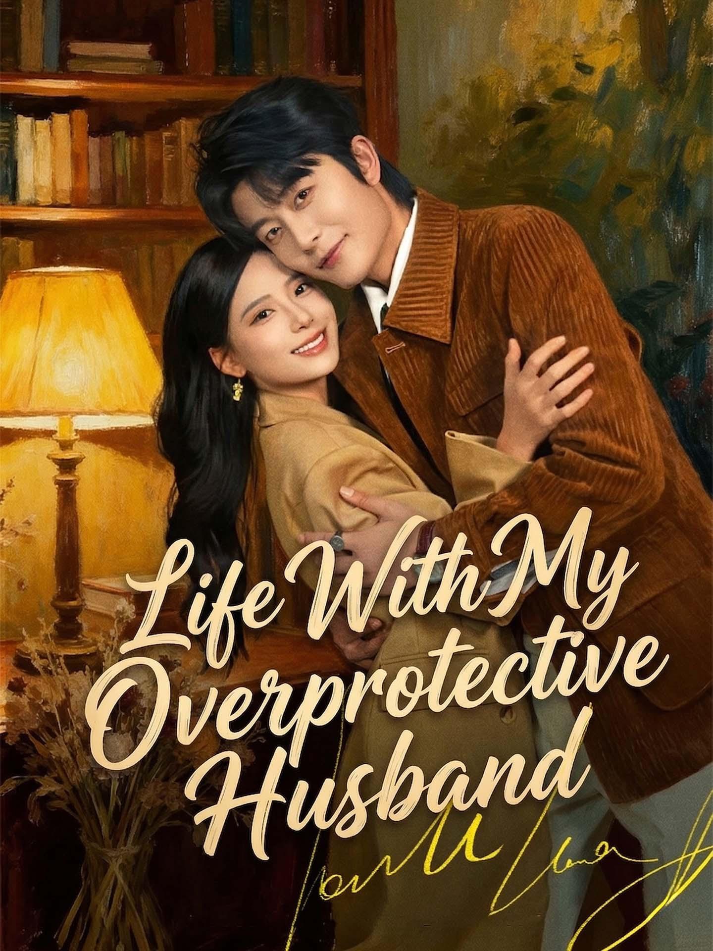Life With My Overprotective Husband poster