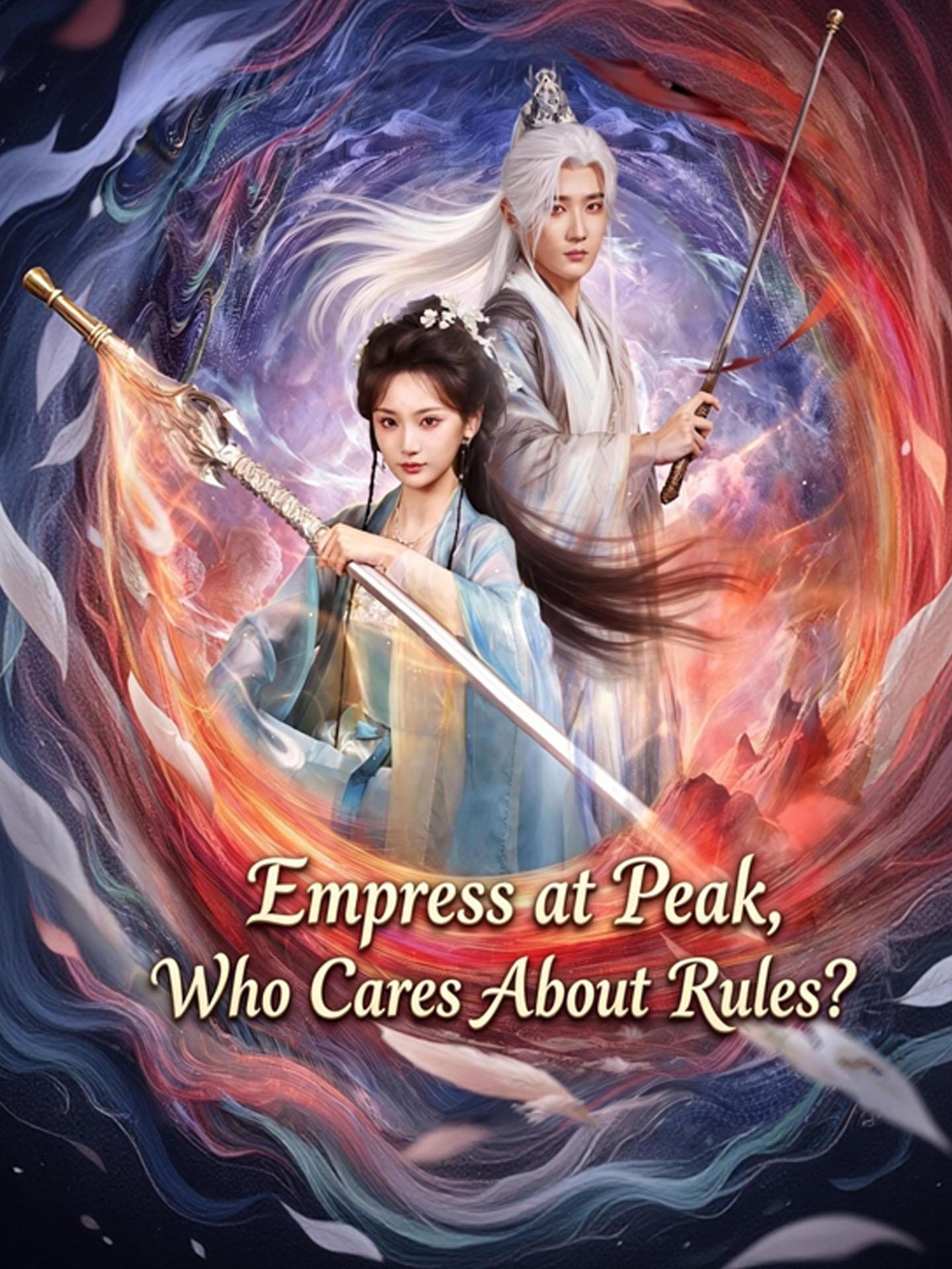 Empress at Peak, Who Cares About Rules? poster