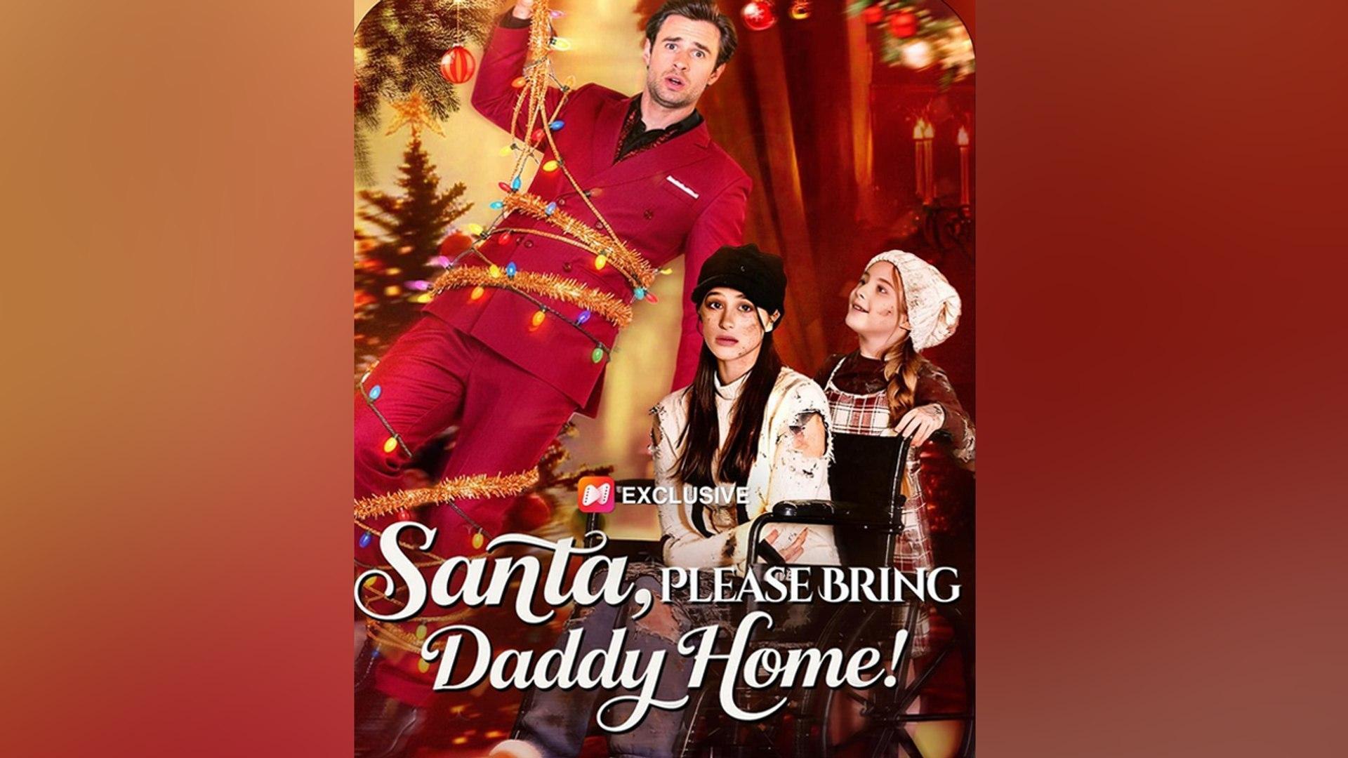 Santa, Please Bring Daddy Home! poster