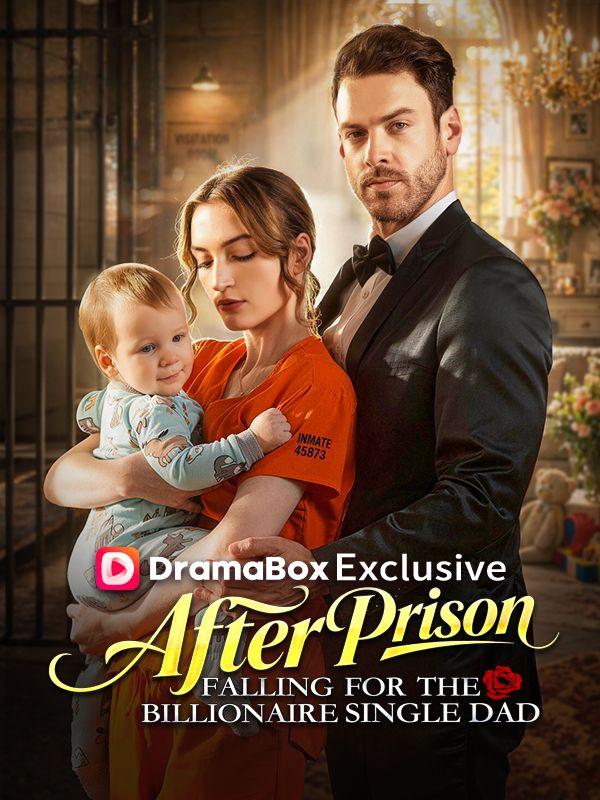 After Prison, Falling for the Billionaire Single Dad poster