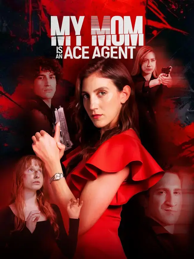 My Mom is an ACE Agent poster