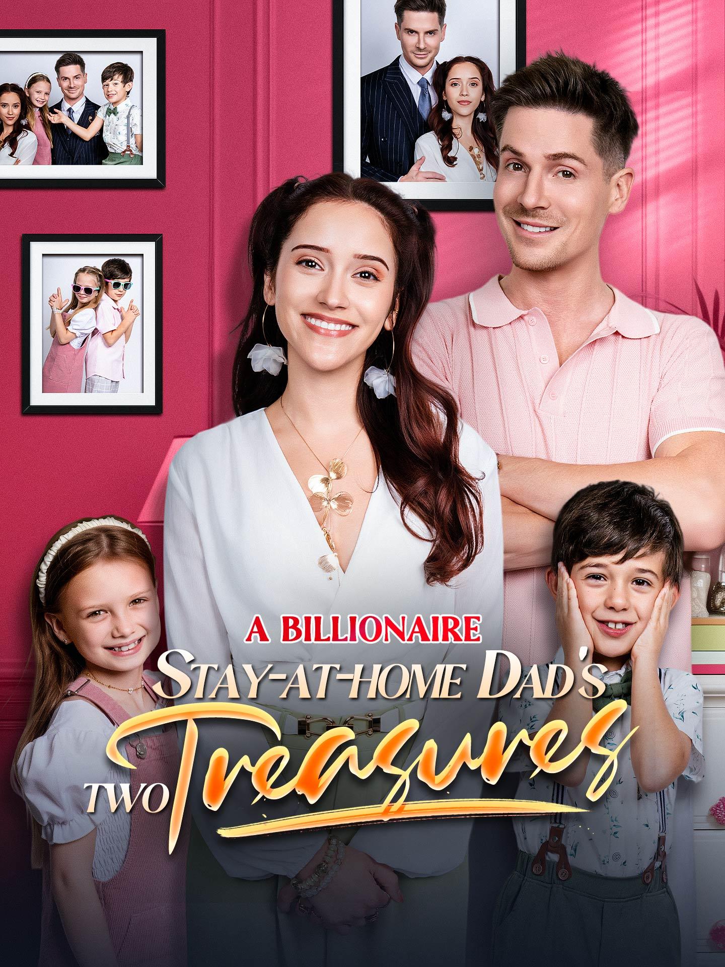 A Billionaire Stay-at-Home Dad’s Two Treasures poster