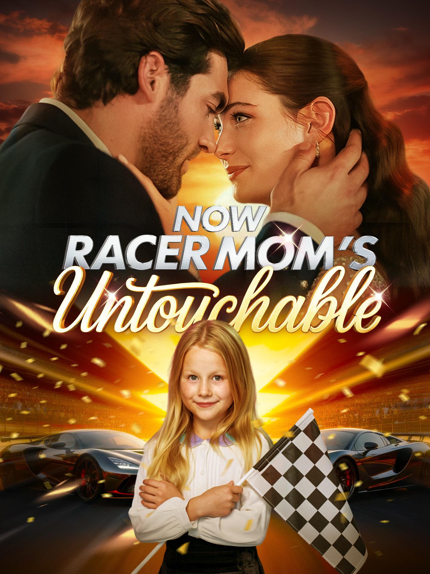 Now Racer Mom’s Untouchable poster