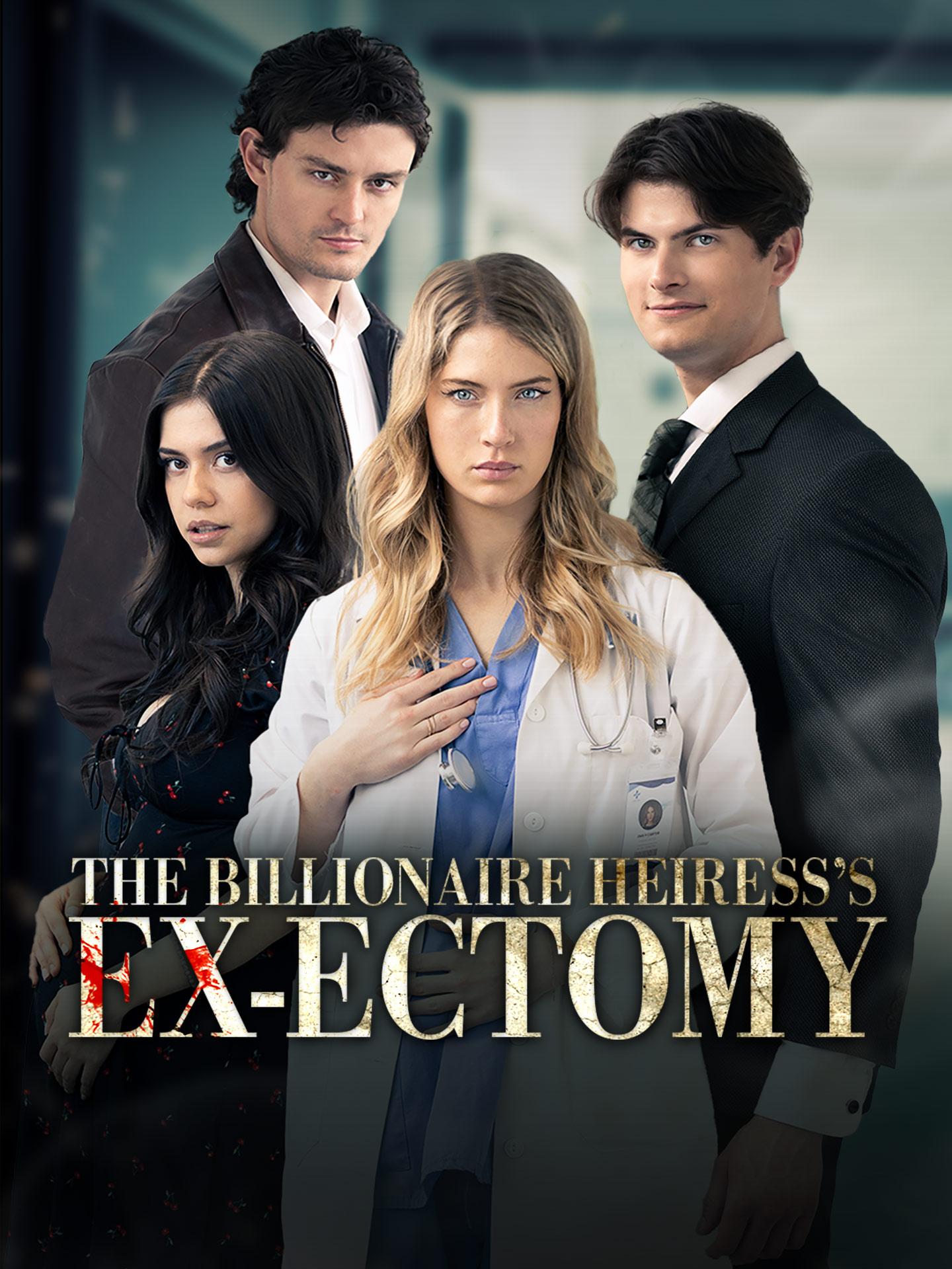 The Billionaire Heiress’s Ex-Ectomy poster