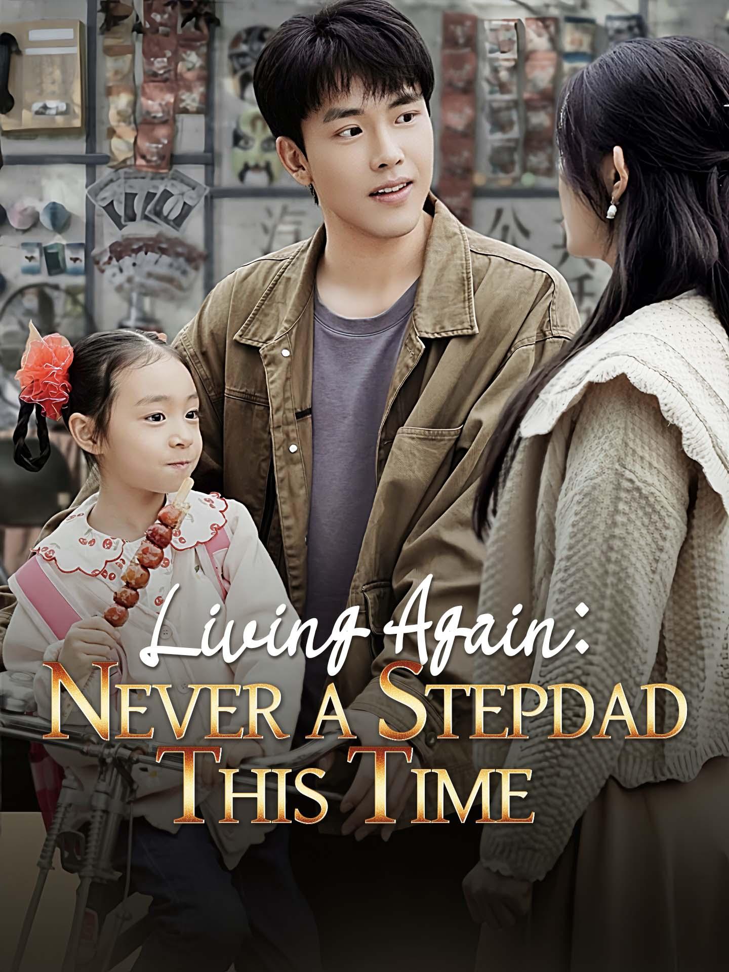 Living Again: Never a Stepdad This Time poster