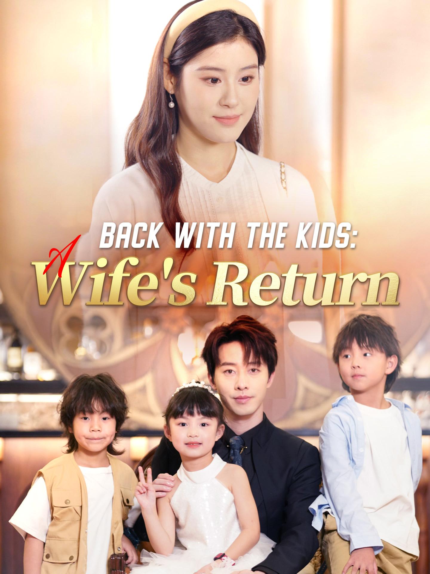 Back With the Kids: A Wife’s Return poster