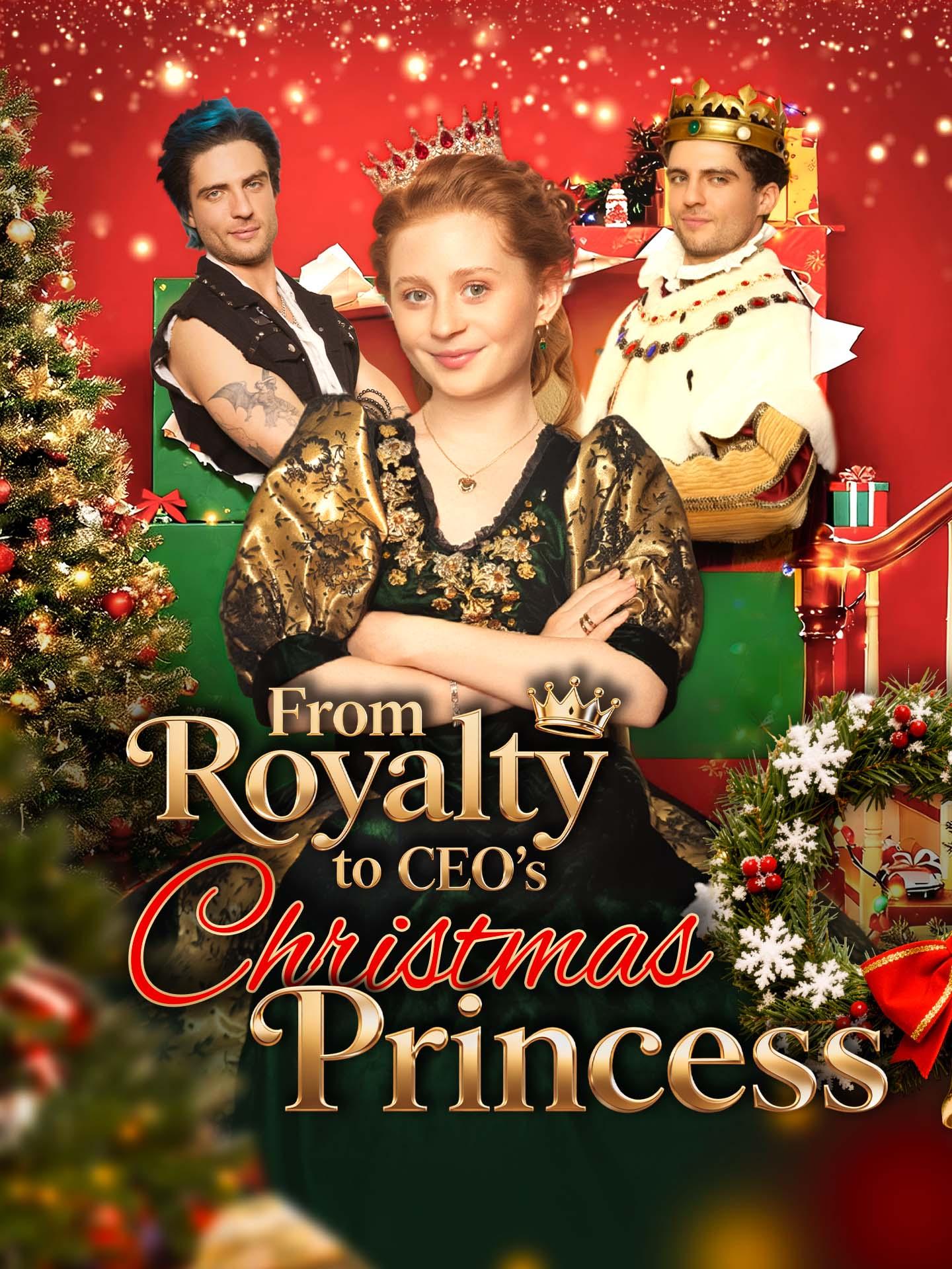 From Royalty to CEO’s Christmas Princess poster