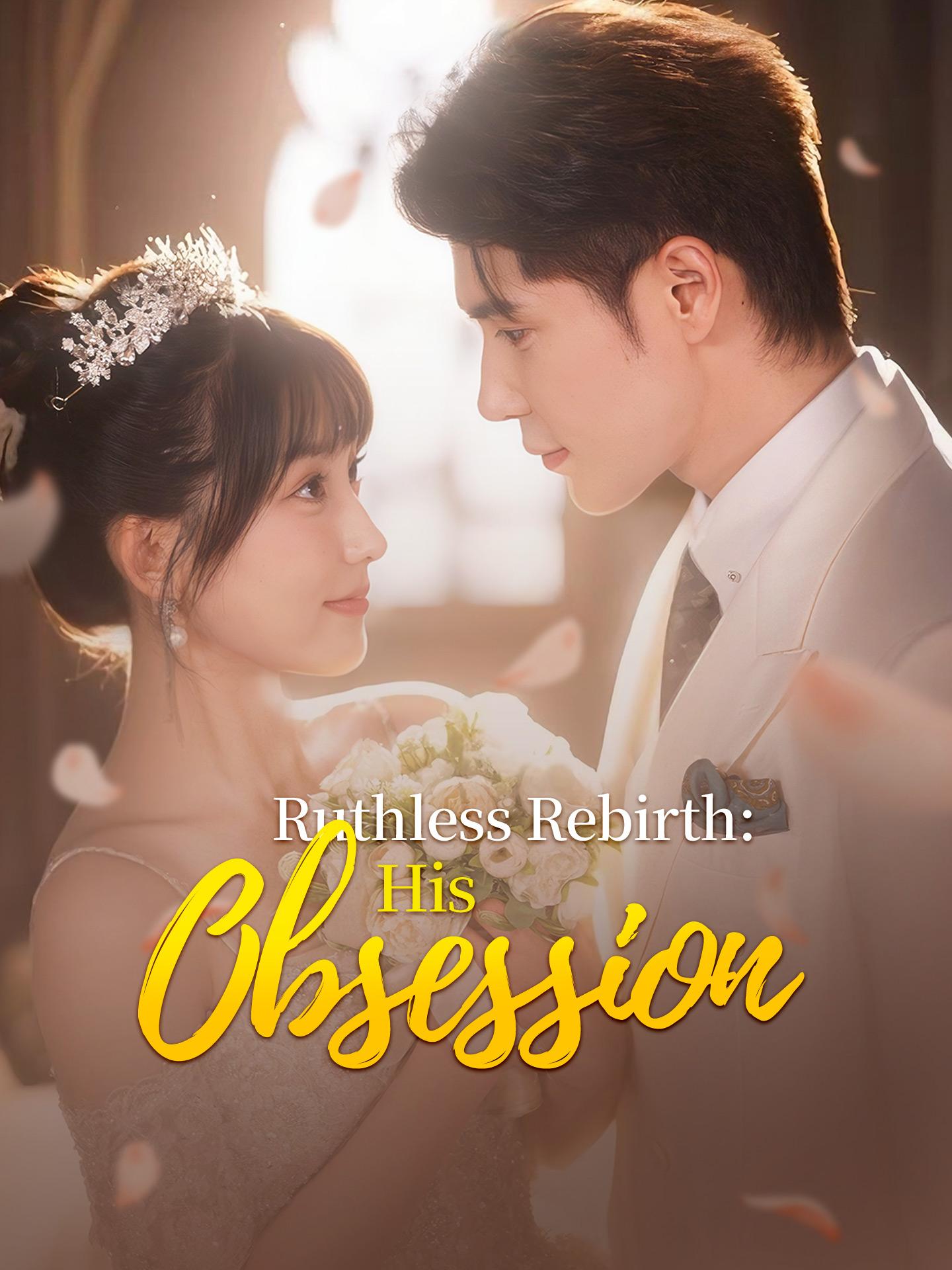 Ruthless Rebirth: His Obsession poster